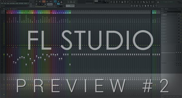 FL Studio Preview #2